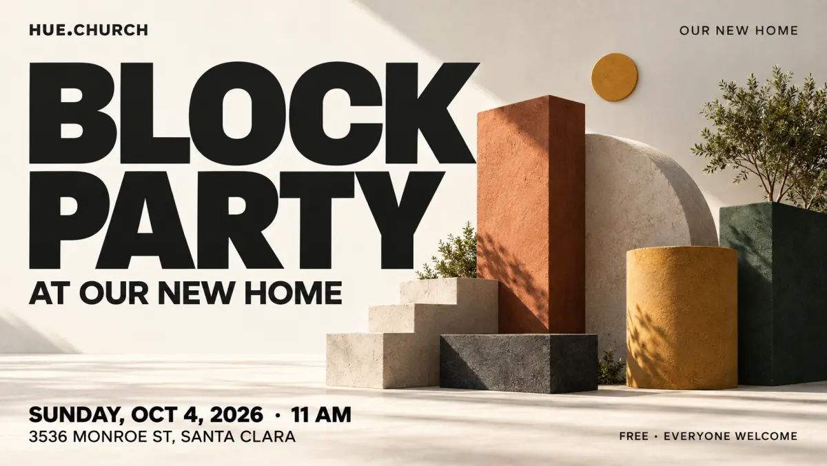 Block Party at Our New Home — Hue.Church, Oct 4 · 11 AM · 3536 Monroe St