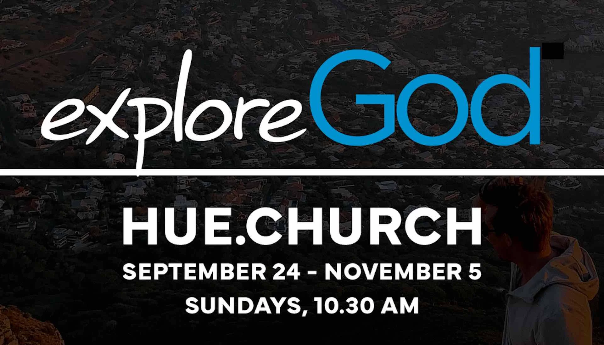 Explore God sermon series